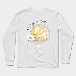 Hog's Life - Hedge-Blogger Long Sleeve T-Shirt